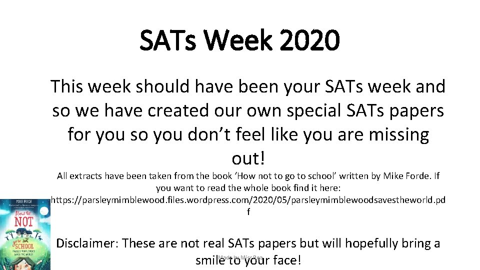 SATs Week 2020 This week should have been your SATs week and so we