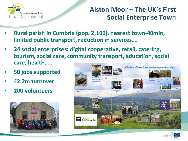 Alston Moor – The UK’s First Social Enterprise Town • • • Rural parish