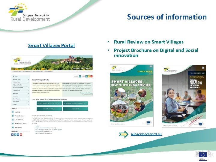 Sources of information Smart Villages Portal • Rural Review on Smart Villages • Project