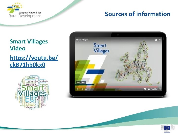 Sources of information Smart Villages Video https: //youtu. be/ ck. B 71 hb 0