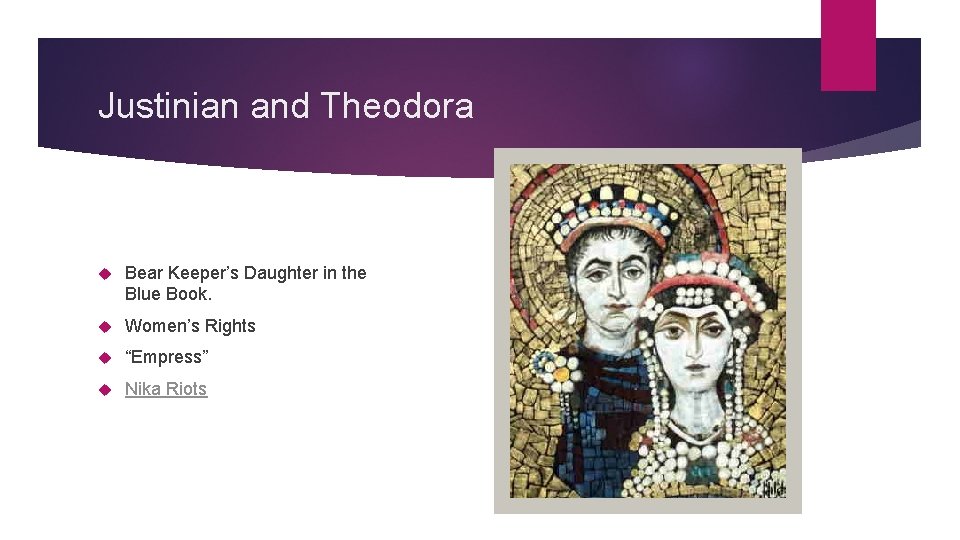 Justinian and Theodora Bear Keeper’s Daughter in the Blue Book. Women’s Rights “Empress” Nika
