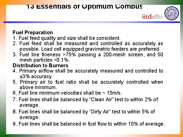 13 Essentials of Optimum Combustion Fuel Preparation 1. Fuel feed quality and size shall