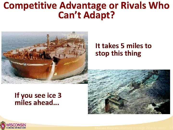 Competitive Advantage or Rivals Who Can’t Adapt? It takes 5 miles to stop this