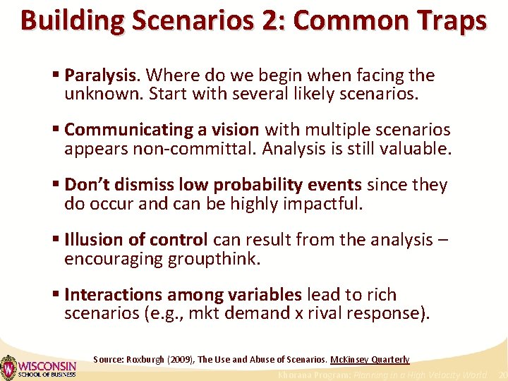 Building Scenarios 2: Common Traps § Paralysis. Where do we begin when facing the