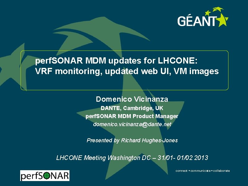 perf. SONAR MDM updates for LHCONE: VRF monitoring, updated web UI, VM images Domenico