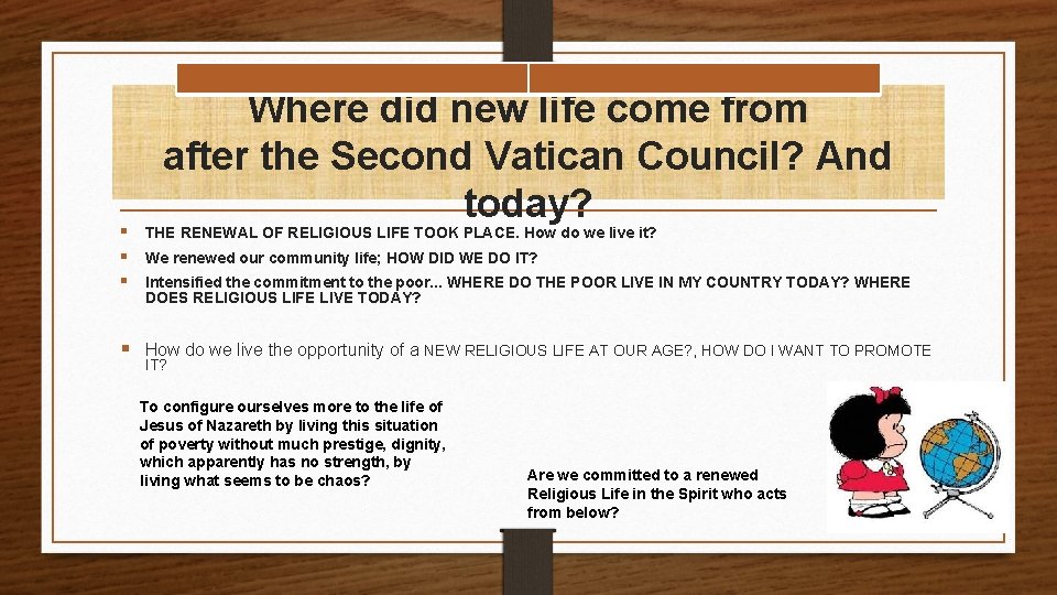 Where did new life come from after the Second Vatican Council? And today? §