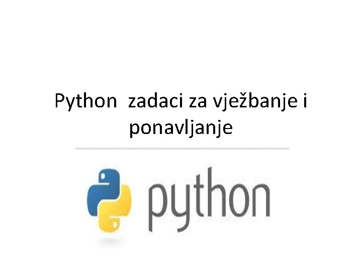 Python zadaci za vježbanje i ponavljanje 