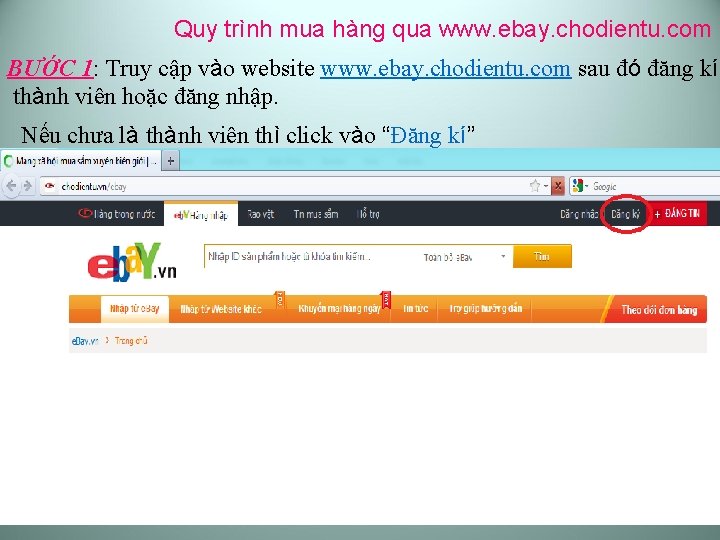 Quy trình mua hàng qua www. ebay. chodientu. com BƯỚC 1: Truy cập vào