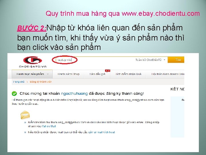 Quy trình mua hàng qua www. ebay. chodientu. com BƯỚC 2: Nhập từ khóa