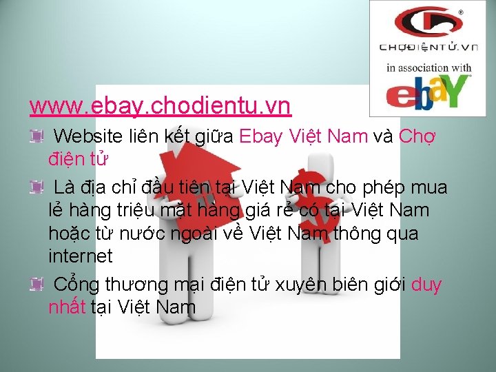 www. ebay. chodientu. vn Website liên kết giữa Ebay Việt Nam và Chợ điện