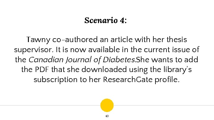 Scenario 4: Tawny co-authored an article with her thesis supervisor. It is now available