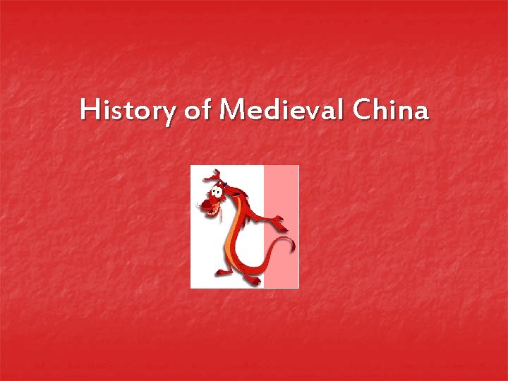 History of Medieval China 