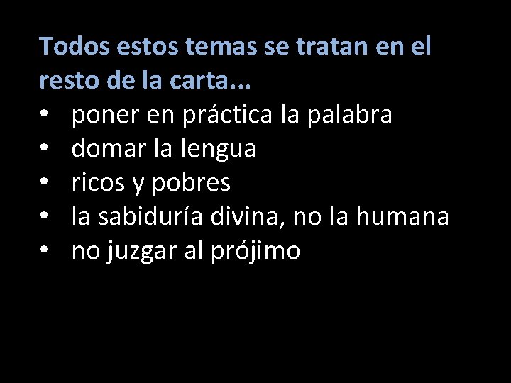 Todos estos temas se tratan en el resto de la carta. . . • Todos estos temas se tratan en el resto de la carta. . . •