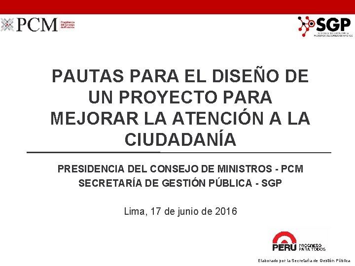 PAUTAS PARA EL DISEÑO DE UN PROYECTO PARA MEJORAR LA ATENCIÓN A LA CIUDADANÍA