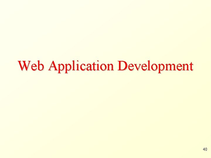 Web Application Development 40 