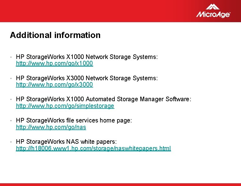 Additional information • HP Storage. Works X 1000 Network Storage Systems: http: //www. hp.