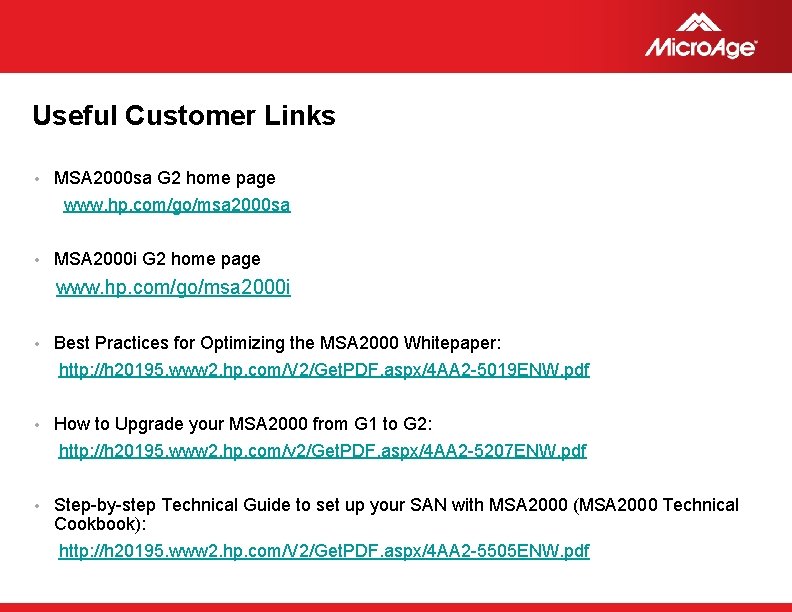 Useful Customer Links • MSA 2000 sa G 2 home page www. hp. com/go/msa