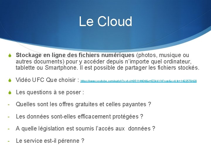 Le Cloud S Stockage en ligne des fichiers numériques (photos, musique ou autres documents)