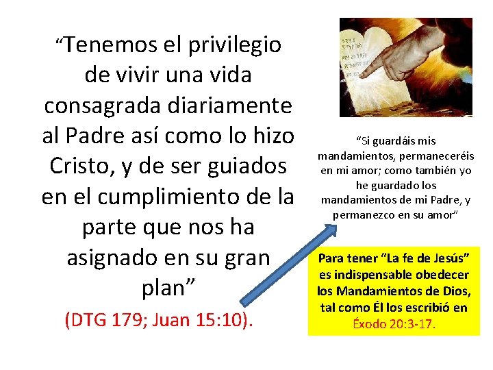 “Tenemos el privilegio de vivir una vida consagrada diariamente al Padre así como lo