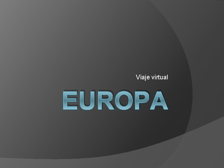 Viaje virtual EUROPA 