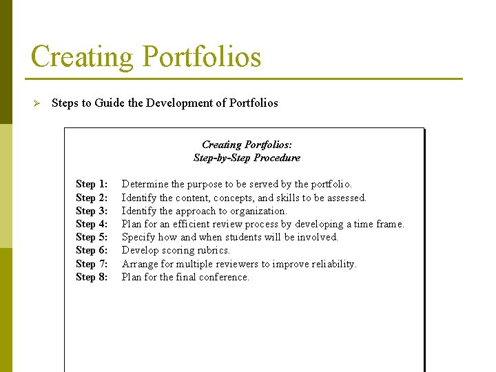 Creating Portfolios Ø Steps to Guide the Development of Portfolios Creating Portfolios: Step-by-Step Procedure