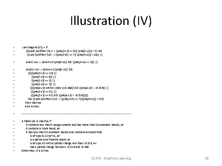 Illustration (IV) • • • carcinogenic(v 1) = if ((((card (setfilter (v 3 ->