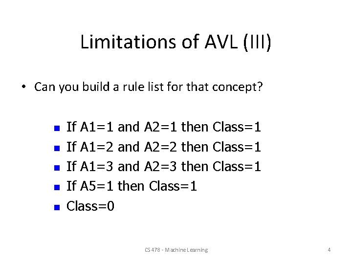 Limitations of AVL (III) • Can you build a rule list for that concept?