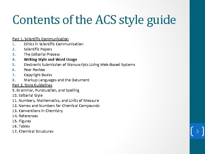 Contents of the ACS style guide Part 1. Scientific Communication 1. Ethics in Scientific Contents of the ACS style guide Part 1. Scientific Communication 1. Ethics in Scientific