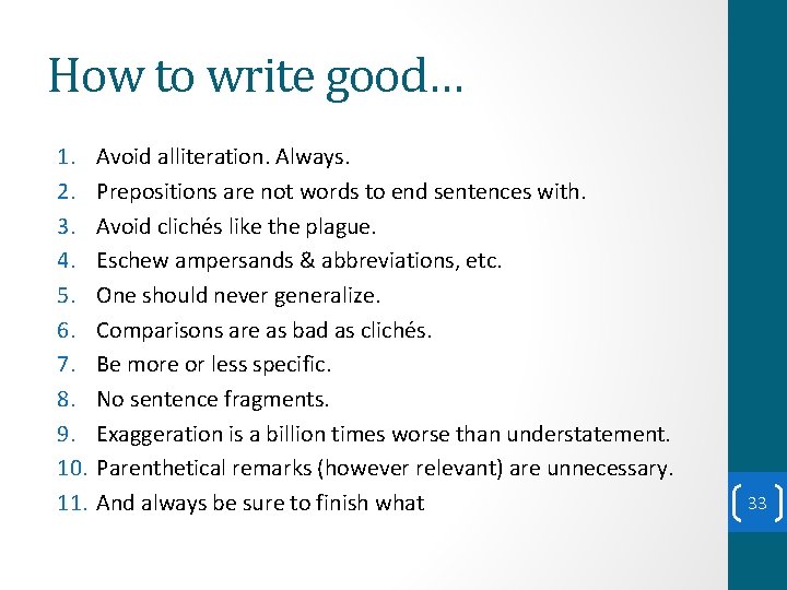 How to write good… 1. 2. 3. 4. 5. 6. 7. 8. 9. 10. How to write good… 1. 2. 3. 4. 5. 6. 7. 8. 9. 10.