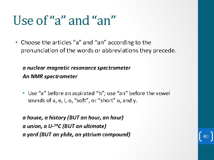 Use of “a” and “an” • Choose the articles “a” and “an” according to Use of “a” and “an” • Choose the articles “a” and “an” according to