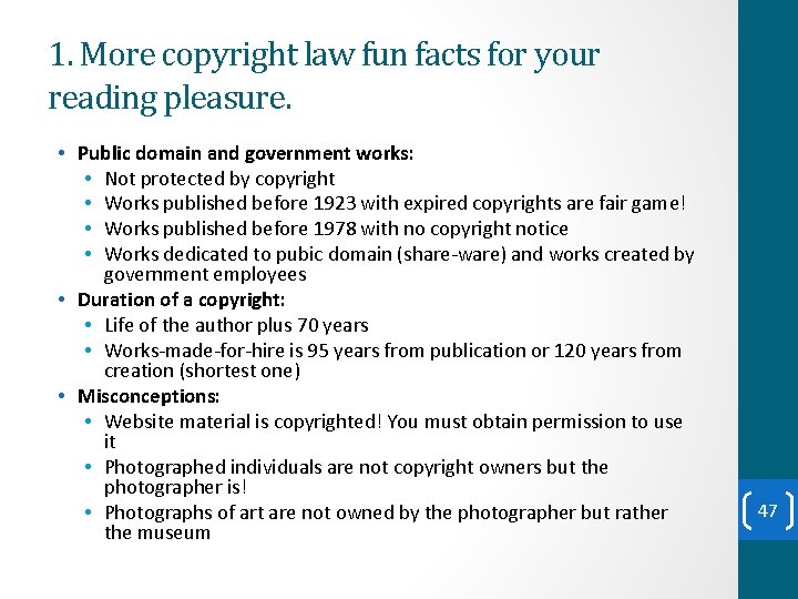1. More copyright law fun facts for your reading pleasure. • Public domain and 1. More copyright law fun facts for your reading pleasure. • Public domain and