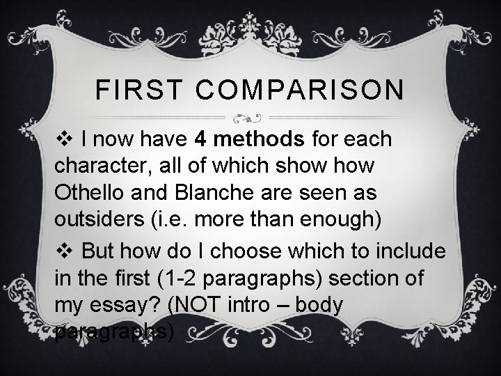 FIRST COMPARISON v I now have 4 methods for each character, all of which FIRST COMPARISON v I now have 4 methods for each character, all of which
