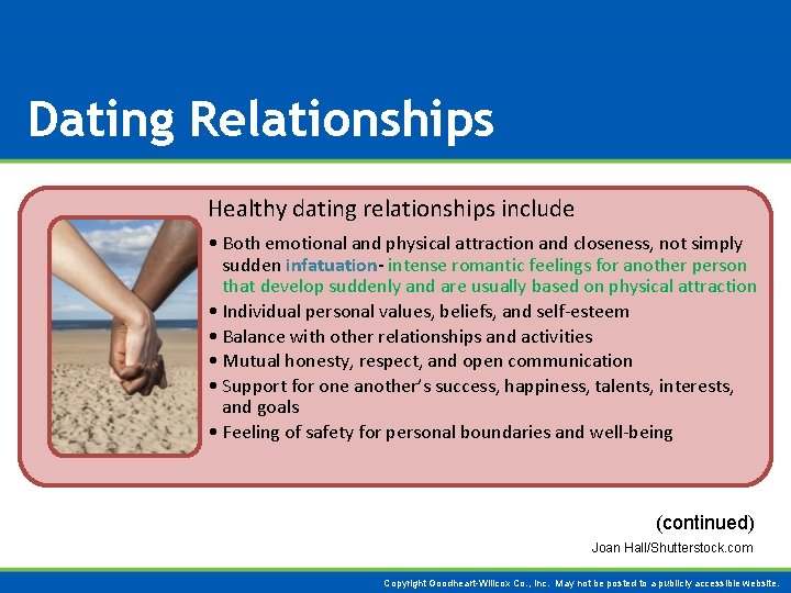 Dating Relationships Healthy dating relationships include • Both emotional and physical attraction and closeness,