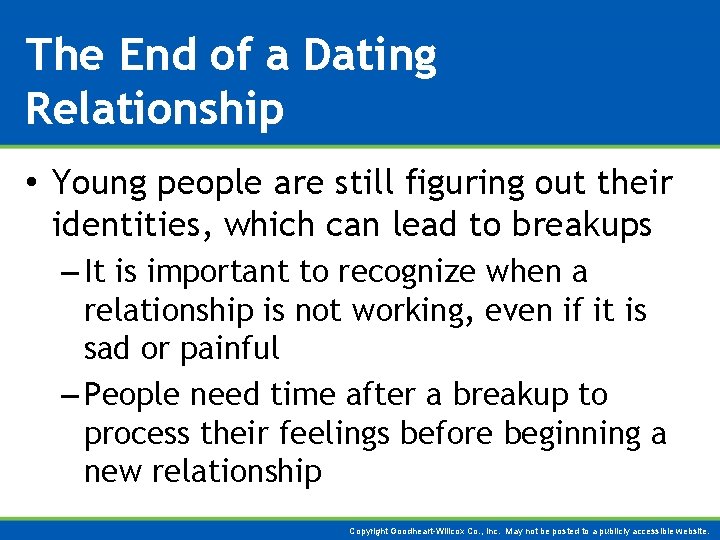 The End of a Dating Relationship • Young people are still figuring out their