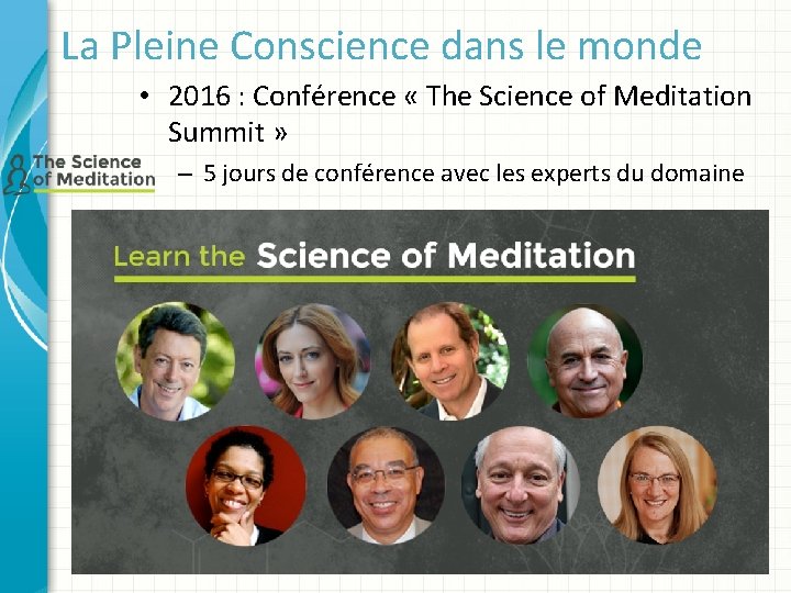 La Pleine Conscience dans le monde • 2016 : Conférence « The Science of