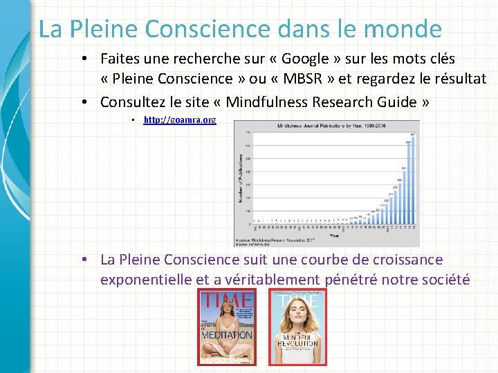 La Pleine Conscience dans le monde • Faites une recherche sur « Google »