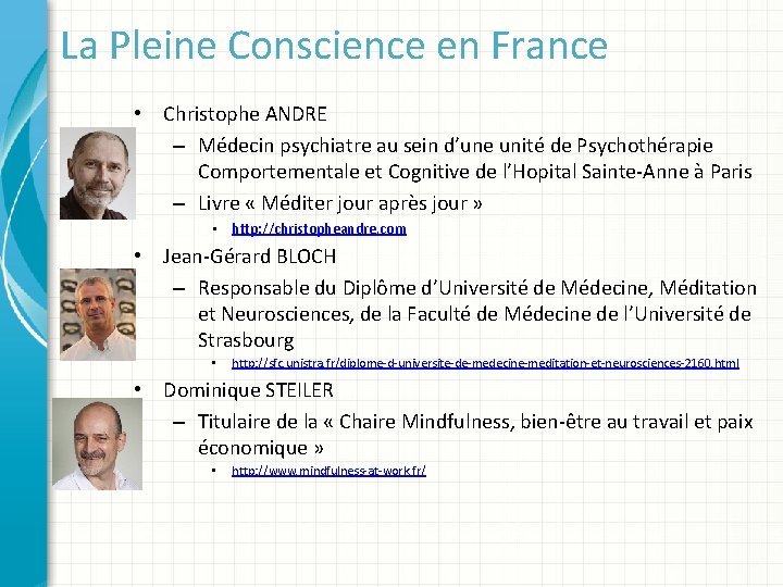 La Pleine Conscience en France • Christophe ANDRE – Médecin psychiatre au sein d’une