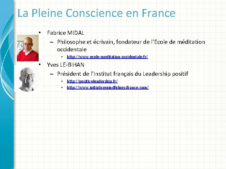La Pleine Conscience en France • Fabrice MIDAL – Philosophe et écrivain, fondateur de