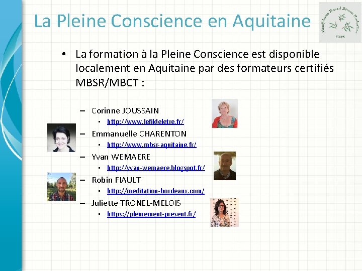 La Pleine Conscience en Aquitaine • La formation à la Pleine Conscience est disponible