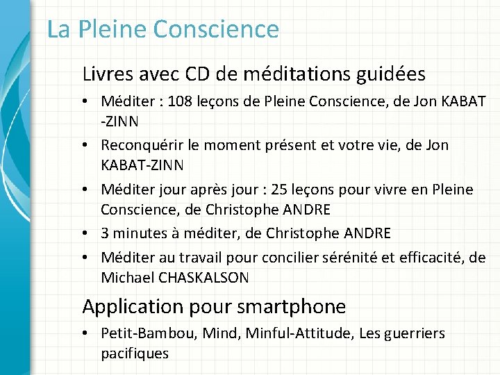 La Pleine Conscience Livres avec CD de méditations guidées • Méditer : 108 leçons