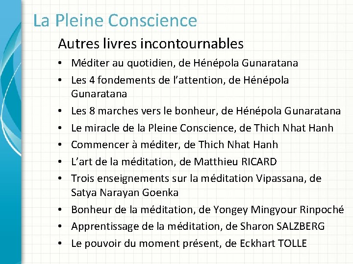 La Pleine Conscience Autres livres incontournables • Méditer au quotidien, de Hénépola Gunaratana •