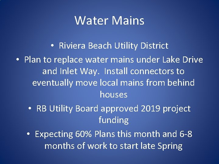 Water Mains • Riviera Beach Utility District • Plan to replace water mains under