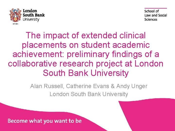 The impact of extended clinical placements on student academic achievement: preliminary findings of a