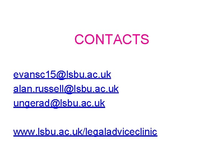 CONTACTS evansc 15@lsbu. ac. uk alan. russell@lsbu. ac. uk ungerad@lsbu. ac. uk www. lsbu.