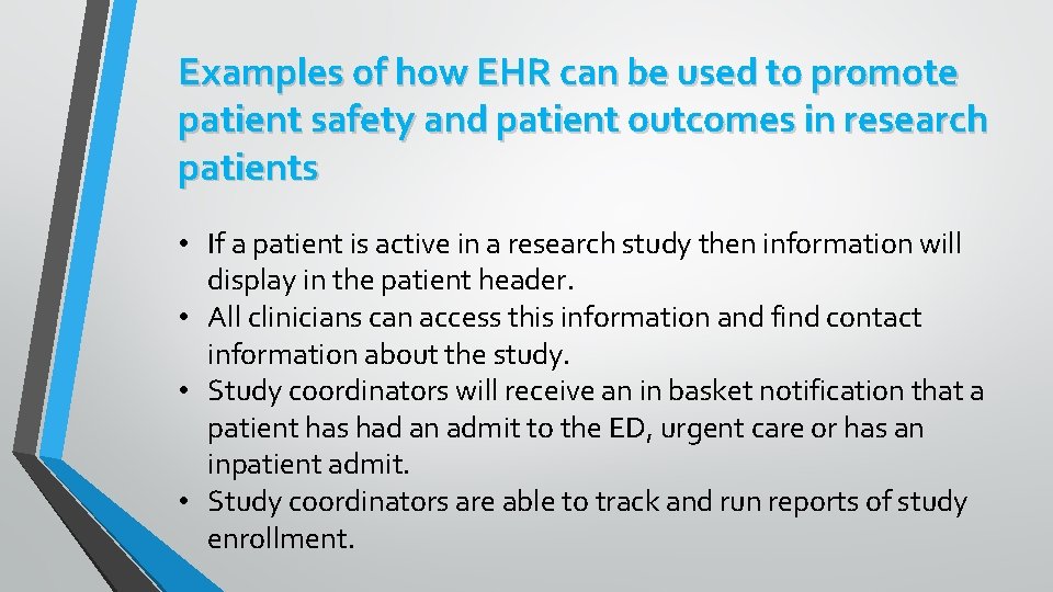 Examples of how EHR can be used to promote patient safety and patient outcomes