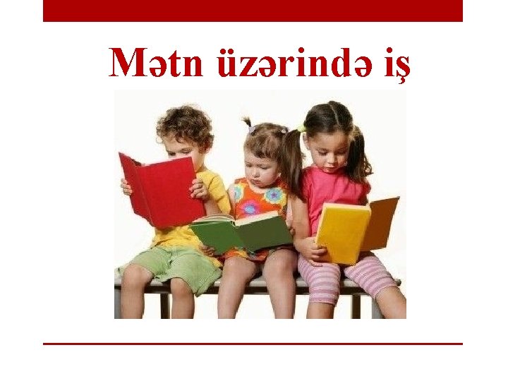 Mətn üzərində iş 