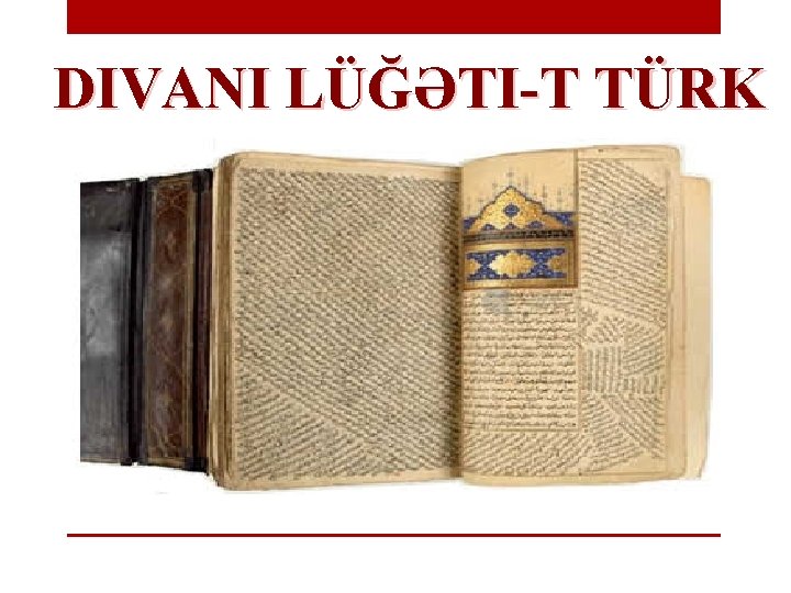 DIVANI LÜĞƏTI-T TÜRK 