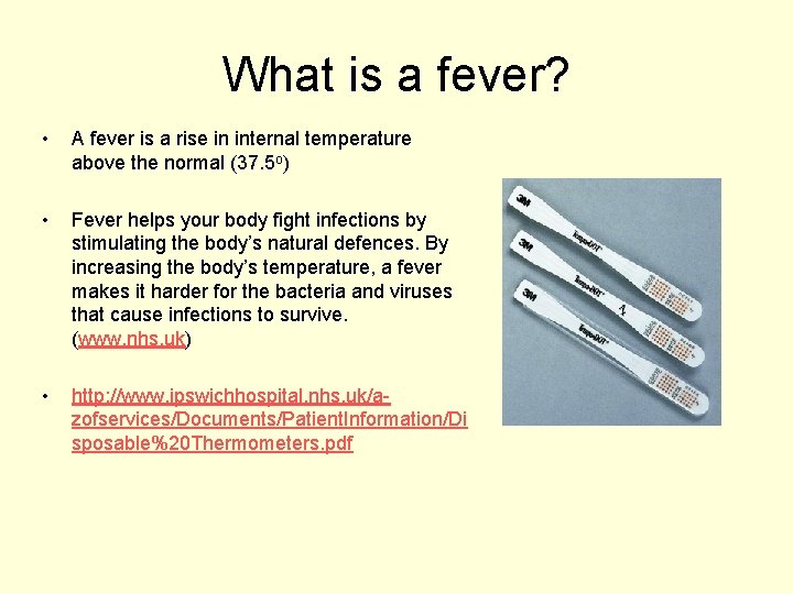 What is a fever? • A fever is a rise in internal temperature above What is a fever? • A fever is a rise in internal temperature above