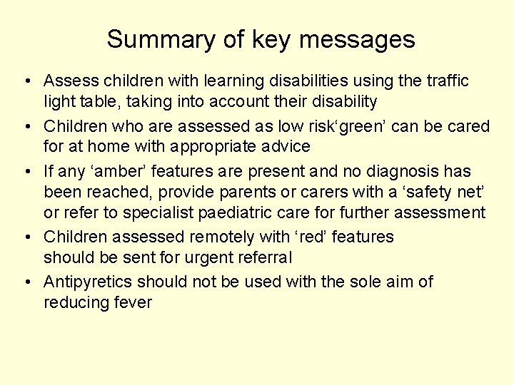 Summary of key messages • Assess children with learning disabilities using the traffic light Summary of key messages • Assess children with learning disabilities using the traffic light