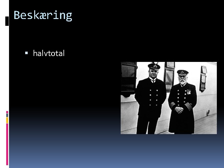 Beskæring halvtotal 